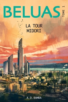 Paperback Beluas, tome 1: La Tour Midori [French] Book