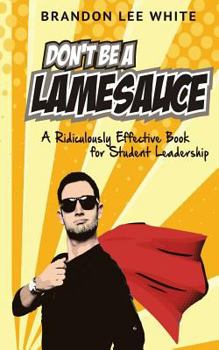 Paperback Don't Be a Lamesauce (Updated Edition) Book