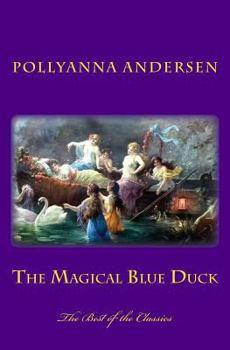 Paperback The Magical Blue Duck Book
