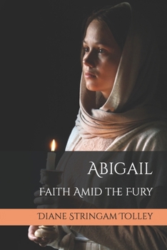 Paperback Abigail: Faith Amid the Fury Book