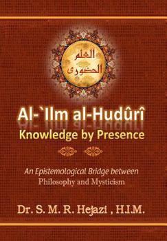 Paperback al-`Ilm al-Huduri: Knowledge by Presence Book