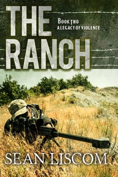 The Ranch: A Legacy of Violence - Book #2 of the Legacy