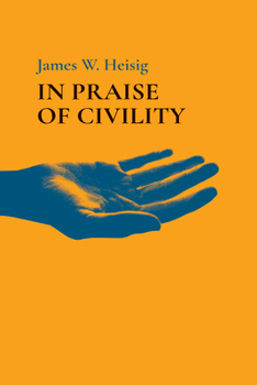 Paperback In Praise of Civility Book