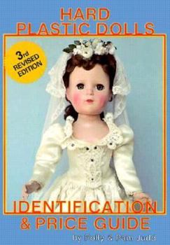 Paperback Hard Plastic Dolls: Identification and Price Guide Book