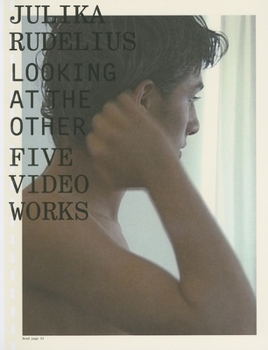 Julika Rudelius: Looking at the Other