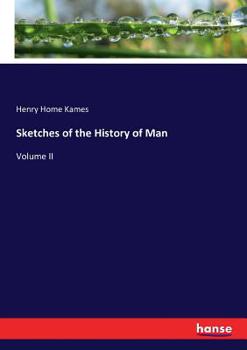 Paperback Sketches of the History of Man: Volume II Book