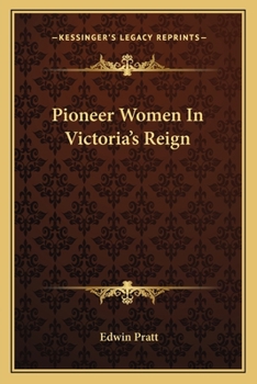 Paperback Pioneer Women In Victoria's Reign Book