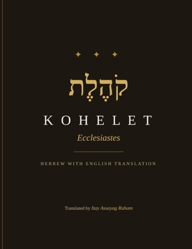 Paperback Kohelet - Ecclesiastes: Hebrew with English Translation Book