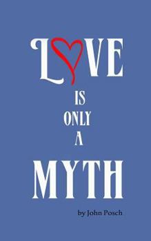 Paperback Love is Only a Myth Book