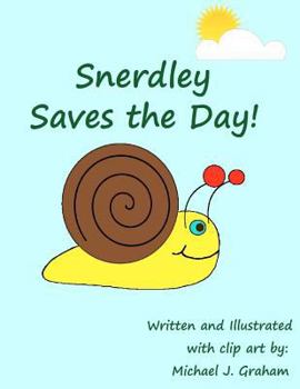 Paperback Snerdley Saves the Day! Book