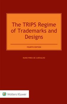 Hardcover The Trips Regime of Trademarks and Designs Book