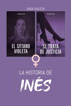 Paperback La historia de Inés: Compendio de la saga violeta [Spanish] Book