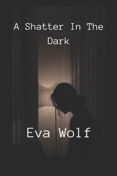 Paperback A shatter in the dark Book