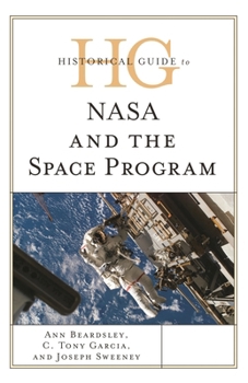 Hardcover Historical Guide to NASA and the Space Program Book
