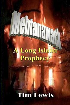 Paperback Mehtanawack: A Long Island Prophecy Book