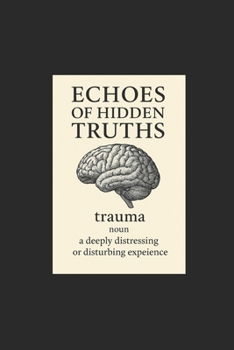 Paperback Echoes of Hidden Truths Book