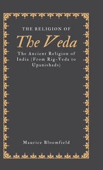 Hardcover The Religion of the Veda Book