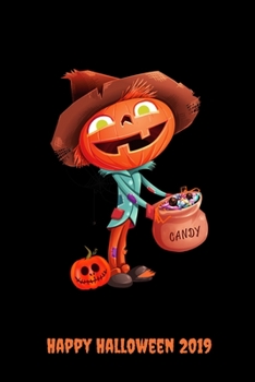 Paperback Candy Happy Halloween 2019: Blank Lined Halloween Gift Notebook, 6 x 9, 120 White Color Pages, Matte Finish Cover Book