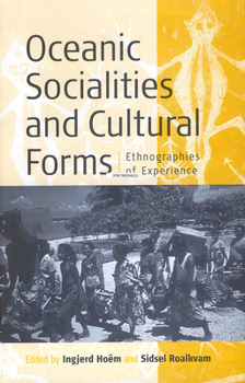 Hardcover Oceanic Sociallities and Cultural Forms: Ethnographies of Experience Book