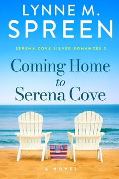 Paperback Coming Home to Serena Cove: Serena Cove Silver Romances 2 Book