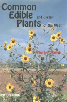 Paperback Common Edible Useful Plants of the West Book