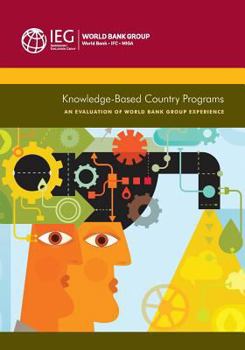 Paperback Knowledge-Based Country Programs: An Evaluation of World Bank Group Experience Book