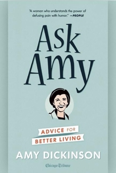 Paperback Ask Amy: Advice for Better Living Book