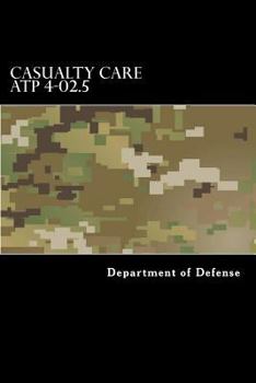 Paperback Casualty Care ATP 4-02.5 Book