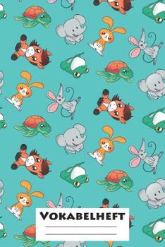 Vokabelheft: XXL Edition "S��e Tiere" I Extra dickes Heft f�r den Unterricht von Fremdsprachen I Franz�sich, Spanisch, Englisch, Latein, Italienisch I 120 Seiten I ca. A5 I f�r Grundschule, Ober- und 