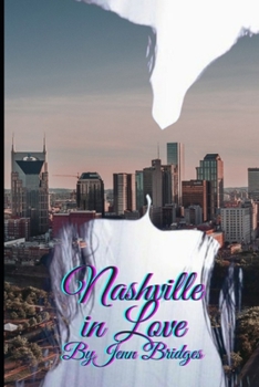 Nashville In Love - Book #1 of the Nashville Love
