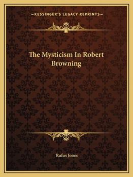 Paperback The Mysticism In Robert Browning Book