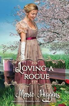 Loving a Rogue - Book #3 of the How to Love