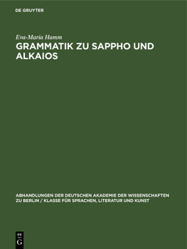 Hardcover Grammatik Zu Sappho Und Alkaios [German] Book