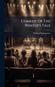 Comedy Of The Winter's Tale