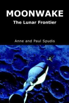 Paperback Moonwake: The Lunar Frontier Book