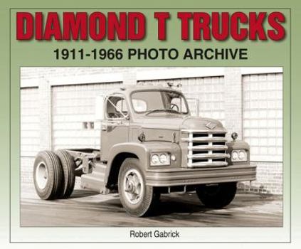 Paperback Diamond T Trucks 1911-1966 Photo Archive Book
