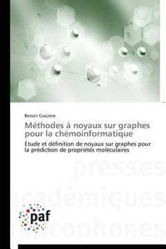 Paperback Méthodes À Noyaux Sur Graphes Pour La Chémoinformatique [French] Book