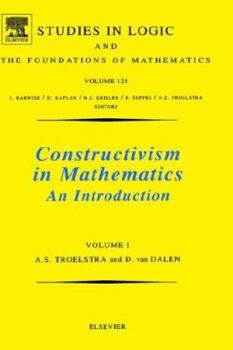 Hardcover Constructivism in Mathematics, Vol 1: Volume 121 Book