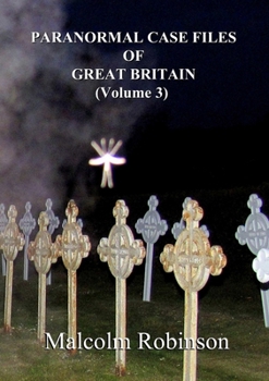 Paperback Paranormal Case Files of Great Britain (Volume 3) Book