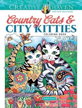 Paperback Creative Haven Country Cats & City Kitties Coloring Book