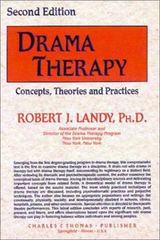 Hardcover Drama Therapy: Concepts, Theories and Practices Book