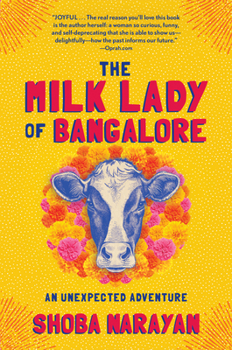 Paperback The Milk Lady of Bangalore: An Unexpected Adventure Book