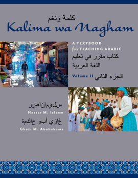 Paperback Kalima Wa Nagham: A Textbook for Teaching Arabic, Volume 2 Book