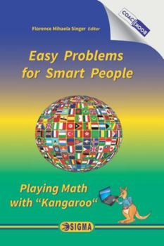 Paperback Easy Problems for Smart People: Playing Math with Kangaroo Book
