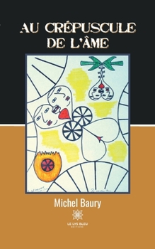Paperback Au crépuscule de l'âme [French] Book
