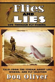 Paperback Flies and Lies: Life through fly-fishing Book