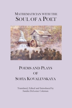 Paperback Mathematician with the Soul of a Poet: Poems and Plays of Sofia Kovalevskaya Book