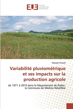 Paperback Variabilité pluviométrique et ses impacts sur la production agricole [French] Book