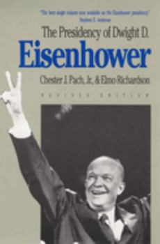 Paperback The Presidency of Dwight D. Eisenhower: Revised Edition Book