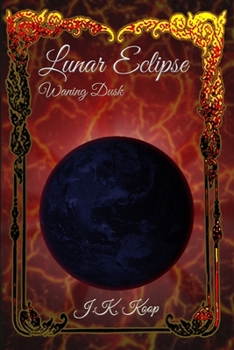 Paperback Lunar Eclipse: Waning Dusk Book